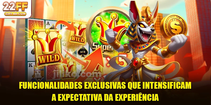 Funcionalidades exclusivas que intensificam a expectativa da experiência